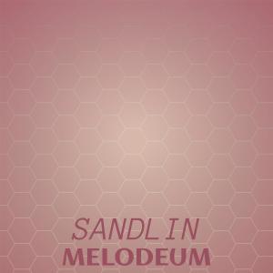 อัลบัม Sandlin Melodeum ศิลปิน Various