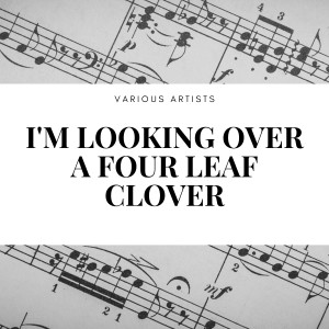 Album I'm Looking Over a Four Leaf Clover from The California Ramblers