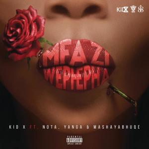 Kid X的專輯Mfazi Wephepha