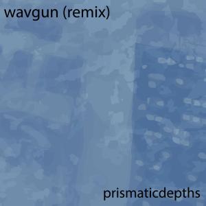 PrismaticDepths的專輯wavgun (feat. nicopatty) [remix]