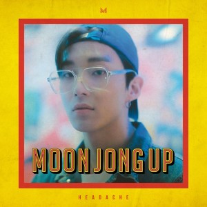 Album HEADACHE oleh Moon Jong Up