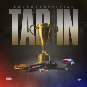 Listen to Tap In song with lyrics from Doughsoofficial