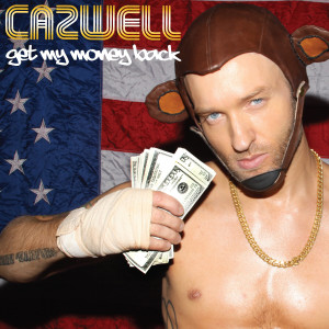 Cazwell的專輯Get My Money Back (Explicit)