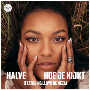 Halve的專輯Hoe Je Kijkt (Explicit)