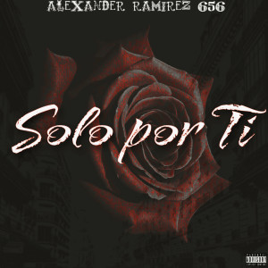ดาวน์โหลดและฟังเพลง Solo por Ti พร้อมเนื้อเพลงจาก Alexander Ramírez 656