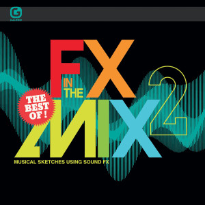Yohann Bourdin的專輯FX In The Mix 2 (Explicit)