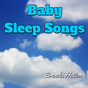 Album Baby Sleep Songs oleh Brenda Helton