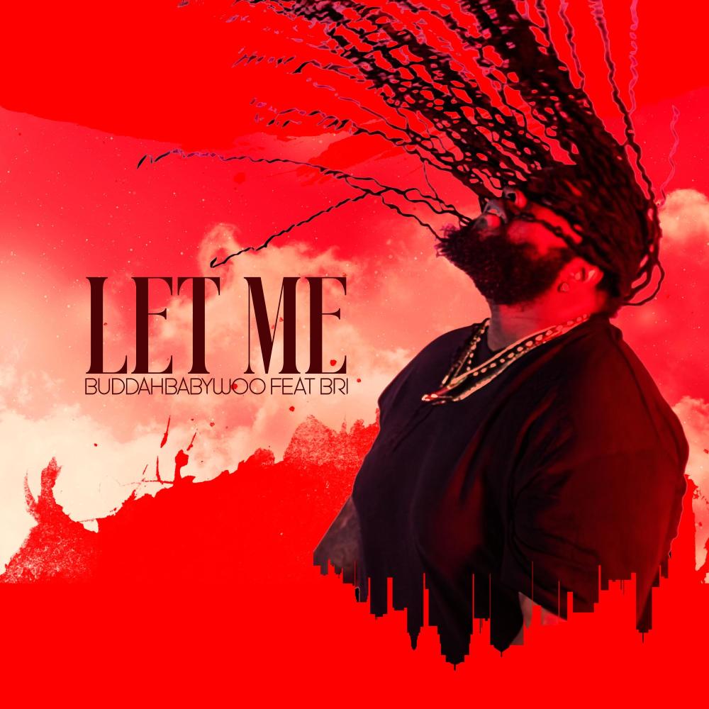 Let Me (feat. Bri) (Explicit)