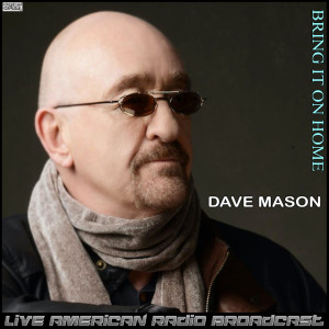 Album Bring It On Home (Live) oleh Dave Mason