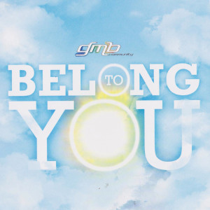 GMB Community的專輯Belong To You