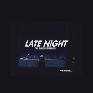 收聽SHRK的Late Night歌詞歌曲