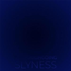 อัลบัม Thoroughgoing Slyness ศิลปิน Various Artists