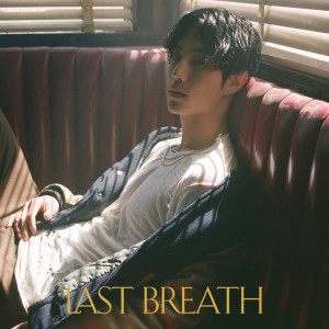 Album last breath from Mark Tuan