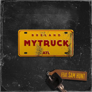 收聽BRELAND的My Truck (feat. Sam Hunt) (Remix)歌詞歌曲
