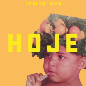 收聽Carlos Dias的Hoje歌詞歌曲
