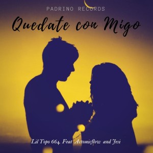 Listen to Quedate Con Migo song with lyrics from Lil Topo 664