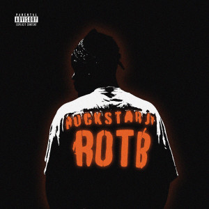 อัลบัม ROTB (ROOF OFF THIS BITCH) (Explicit) ศิลปิน Rockstar JT