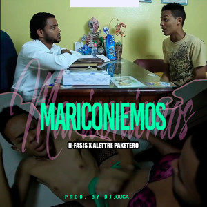 ดาวน์โหลดและฟังเพลง Mariconiemos (Explicit) พร้อมเนื้อเพลงจาก N-FASIS