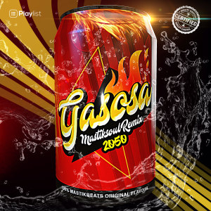 Listen to Gasosa (Remix 2050) song with lyrics from Mastiksoul