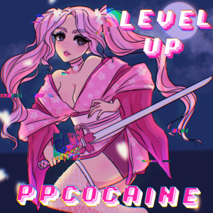 Level Up (Explicit) dari ppcocaine