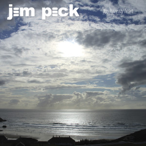 ดาวน์โหลดและฟังเพลง You Have My Heart พร้อมเนื้อเพลงจาก Jem Peck