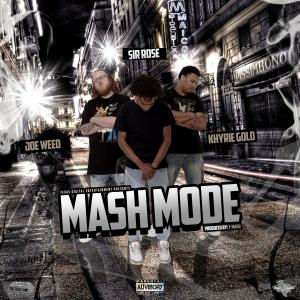 Album Mash Mode (feat. Sir Rose & Khyrie Gold) (Explicit) from 