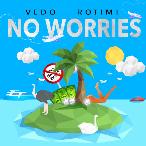 No Worries dari VEDO
