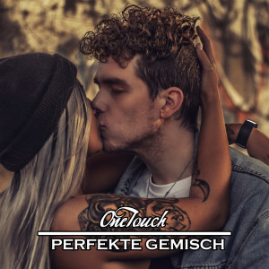 Album Perfekte Gemisch from One Touch