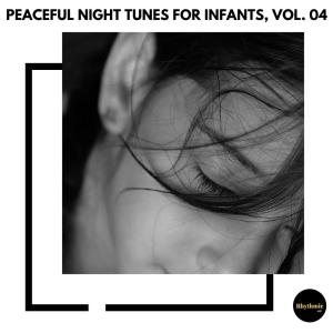 Album Peaceful Night Tunes for Infants, Vol. 04 from 