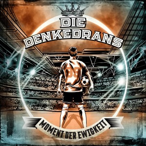 Album Moment der Ewigkeit from Die Denkedrans
