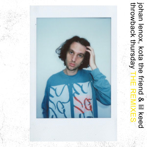 ดาวน์โหลดและฟังเพลง throwback thursday (Lido rework|Explicit) พร้อมเนื้อเพลงจาก johan lenox