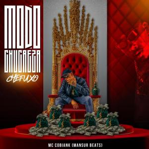 Album MODO CHUCREZA (Explicit) from Mc Cobiank