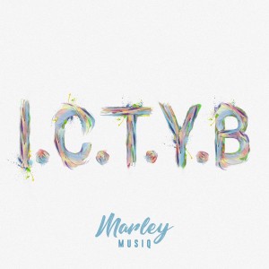 收聽Marley Musiq的I.C.T.Y.B (I Can Treat You Better)歌詞歌曲
