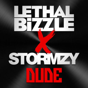 收聽Lethal Bizzle的Dude歌詞歌曲
