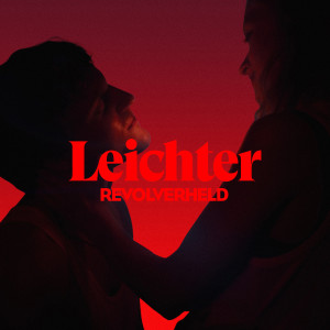 ดาวน์โหลดและฟังเพลง Leichter พร้อมเนื้อเพลงจาก Revolverheld