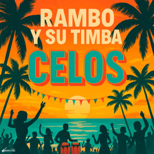 Rambo y su timba的专辑Celos