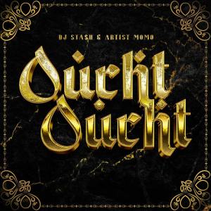 อัลบัม Oucht Oucht (Explicit) ศิลปิน DJ Sta$h