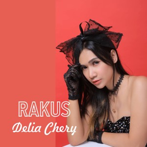 อัลบัม Rakus ศิลปิน Delia Chery
