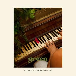 Jake Miller的专辑Green (Explicit)