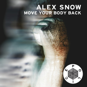 อัลบัม Move Your Body Back ศิลปิน Alex Snow