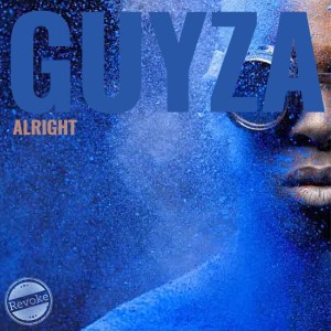 Listen to Alright song with lyrics from Guyza
