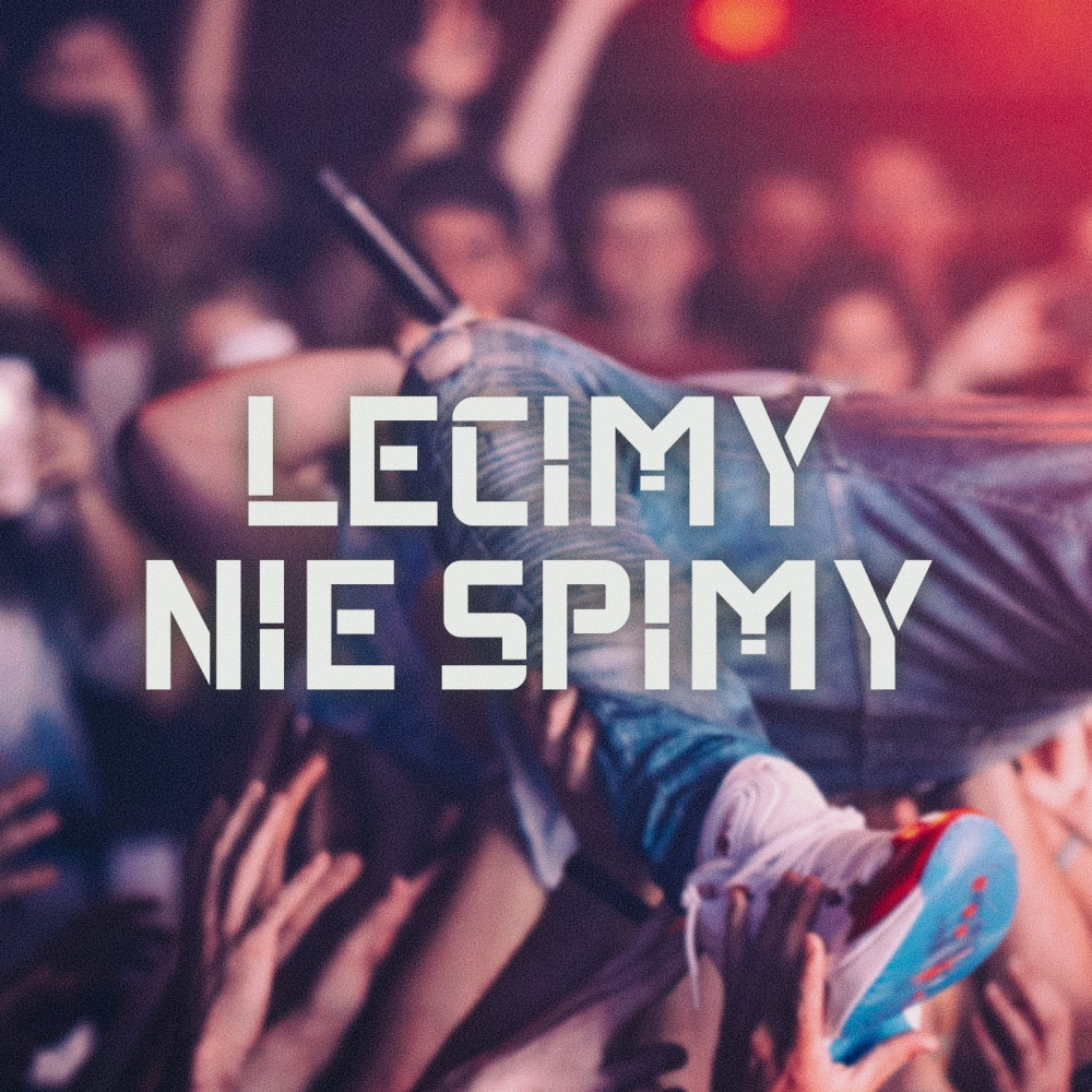 Lecimy nie śpimy (Explicit)