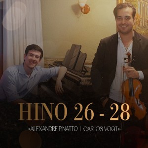 Dueto De Violino e Piano (Hino 26-28) dari Alexandre Pinatto