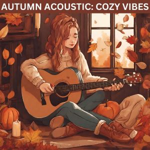 Album AUTUMN ACOUSTIC: COZY VIBES (Autumn Acoustic:cozy Vibes) from Nika