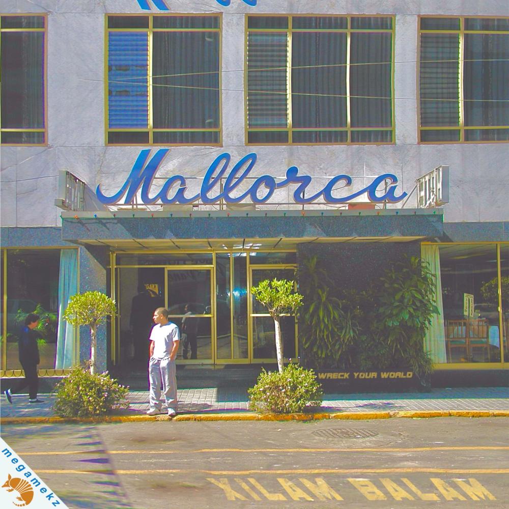 Hotel Mallorca (wreck ya world) (feat. Mr. Gene Poole|Explicit)