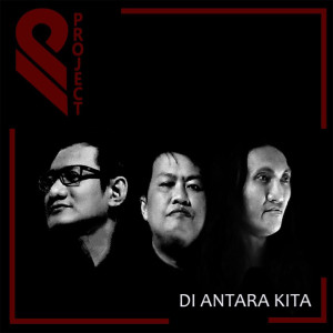 收听IP Project的Di Antara Kita歌词歌曲