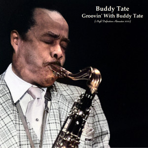 Buddy Tate的專輯Groovin' With Buddy Tate (High Definition Remaster 2022)