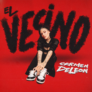 Carmen DeLeon的專輯El Vecino (Explicit)