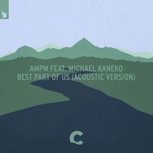 收聽AmPm的Best Part Of Us (Acoustic Version)歌詞歌曲