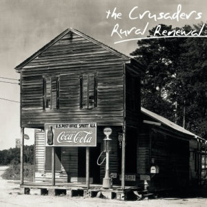 The Crusaders的專輯Rural Renewal